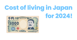 Read more about the article Cost of living in Japan | Newest Statistics for 2024