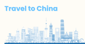 Read more about the article Travel to China | the Most Complete Guideline for 2024